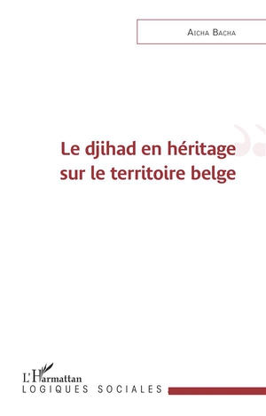 Le Djihad En Heritage Sur Le Territoire Belge 