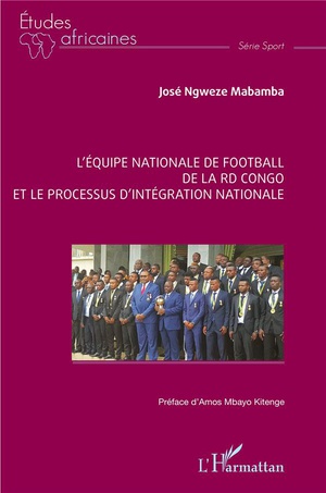 L'equipe Nationale De Football De La Rd Congo Et Le Processus D'integration Nationale 