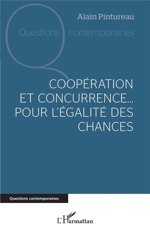 Cooperation Et Concurrence... Pour L'egalite Des Chances 
