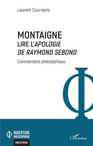 Montaigne, Lire L'apologie De Raymond Sebond 