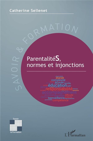 Parentalites, Normes Et Injonctions 