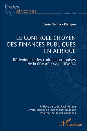 Le Controle Citoyen Des Finances Publiques En Afrique : Reflexion Sur Les Cadres Harmonises De La Cemac Et De L'uemoa 