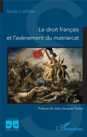 Le Droit Francais Et L'avenement Du Matriarcat 