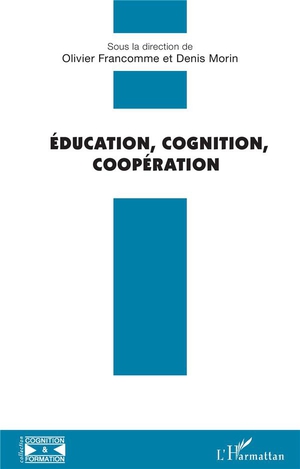 Education, Cognition, Cooperation 