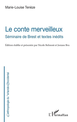 Le Conte Merveilleux : Seminaire De Brest Et Textes Inedits 