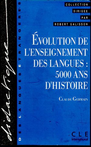 Evolution De L'enseignement Des Langues - 5000 Ans D'histoire 