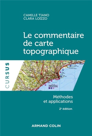 Le Commentaire De Carte Topographique : Methodes Et Applications (2e Edition) 