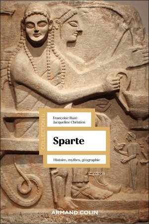 Sparte : Histoire, Mythes, Geographie (2e Edition) 