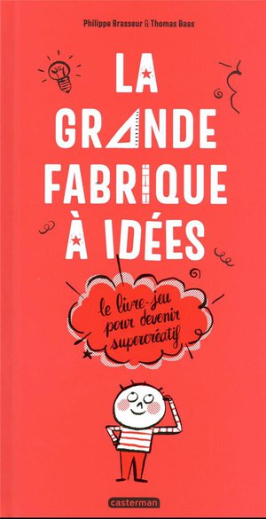 Le Livre-jeu Pour Devenir Supercreatif 