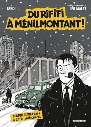 Nestor Burma : Du Rififi A Menilmontant ! 