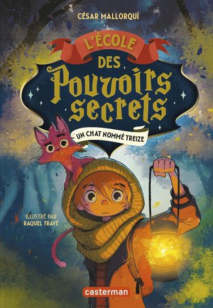 L'ecole Des Pouvoirs Secrets : Un Chat Nomme Treize 