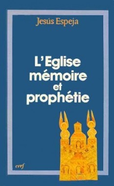 L'eglise, Memoire Et Prophetie 