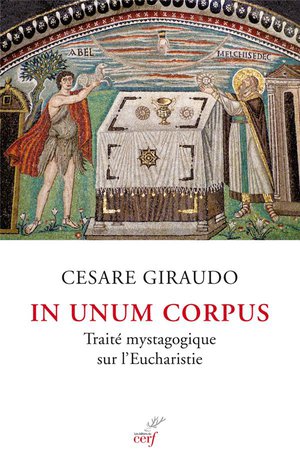 In Unum Corpus ; Traite Mystagogique De L'eucharistie 