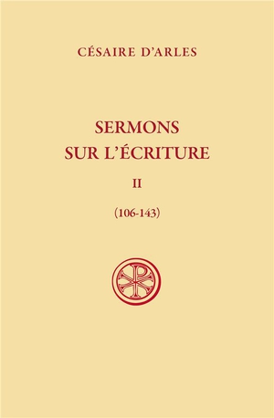 Sermons Sur L'ecriture Tome 2 : (106-143) 