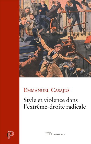 Style Et Violence Dans L'extreme-droite Radicale 