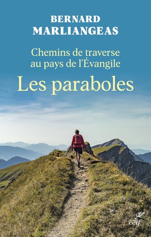 Chemins De Traverse Au Pays De L'evangile : Les Paraboles 