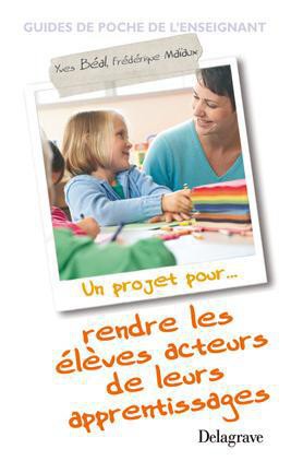 Rendre Les Eleves Acteurs De Leurs Apprentissages 