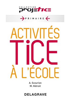 Activites Tice A L'ecole (edition 2010) 