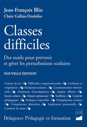 Classes Difficiles : Des Outils Pour Prevenir Et Gerer Les Perturbations Scolaires 