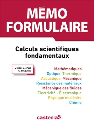 Memo Formulaire ; Calculs Scientifiques Fondamentaux (3e Edition) 