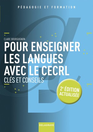 Pour Enseigner Les Langues Avec Le Cecrl (2014) : Cles Et Conseils 