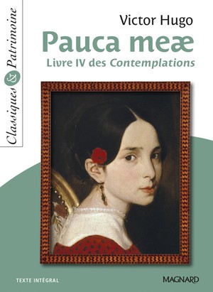 Pauca Meae ; Livre Iv Des Contemplations 
