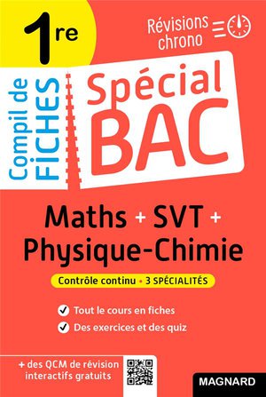 Special Bac : Compil De Fiches ; Maths-physique-chimie-svt ; 1re Bac 2022 ; Tout Le Programme Des 3 Specialites 