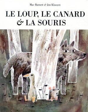 Le Loup, Le Canard Et La Souris 
