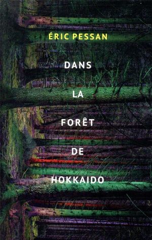 Dans La Foret De Hokkaido 