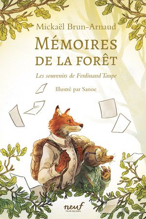 Memoires De La Foret Tome 1 : Les Souvenirs De Ferdinand Taupe 