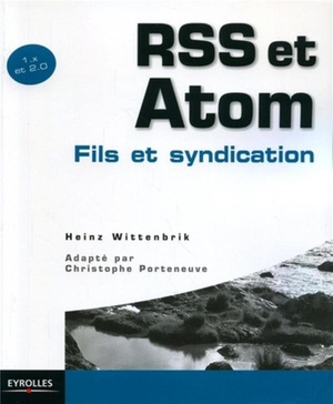 Rss Et Atom. 1.x Et 2.0 Fils Et Syndication 