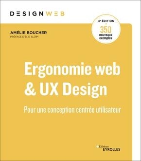 Ergonomie Web Et Ux Design ; Pour Une Conception Centree Utilisateur (4e Edition) 