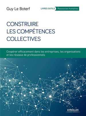Construire Les Competences Collectives (3e Edition) 
