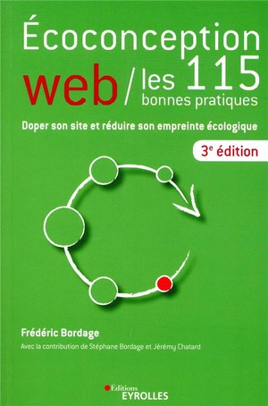 Eco-conception Web ; Les 115 Bonnes Pratiques (3e Edition) 