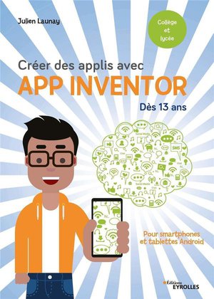 Creer Des Applis Avec App Inventor 