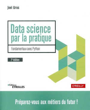 Data Science Par La Pratique ; Fondamentaux Avec Python (2e Edition) 