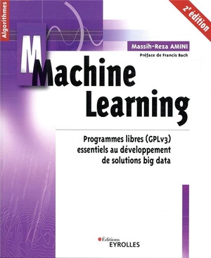 Machine Learning ; Programmes Libres (gplv3) Essentiels Au Developpement De Solutions B (2e Edition) 