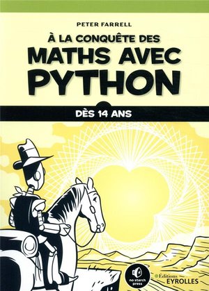 A La Conquete Des Maths Avec Python ; Des 14 Ans 