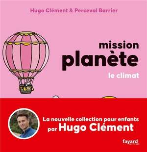 Mission Planete Tome 4 : Le Climat 