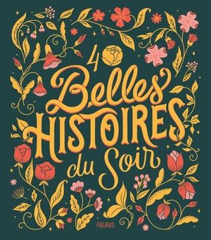 40 Belles Histoires Du Soir 