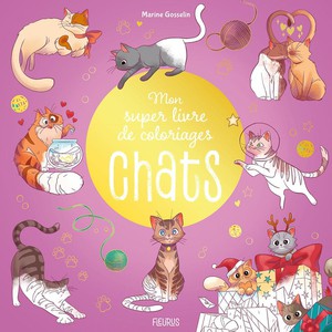 Mon Super Livre De Coloriages Chats 