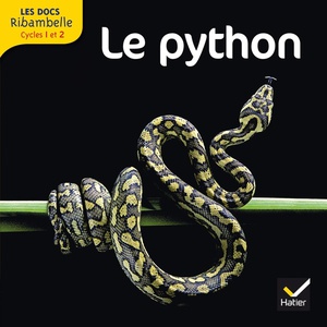 Les Docs Ribambelle : Le Python ; Cycle 2 