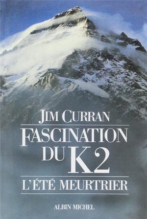 Fascination Du K2 ; L'ete Meurtrier 