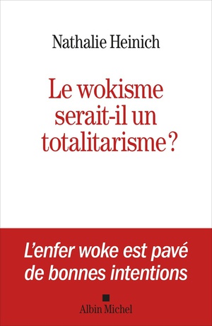 Le Wokisme Serait-il Un Totalitarisme ? 