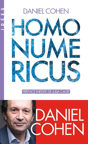 Homo Numericus : La "civilisation" Qui Vient 