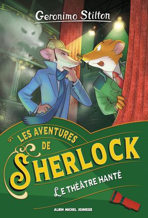 Les Aventures De Sherlock Tome 7 : Le Theatre Hante 