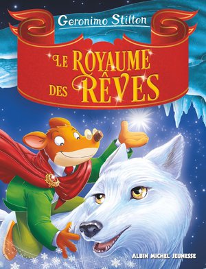 Un Voyage Au Royaume De La Fantaisie Tome 7 : Le Royaume Des Reves 