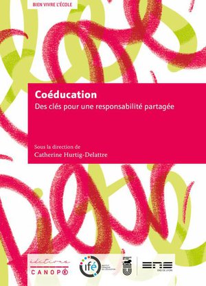 Bien Vivre L'ecole - Coeducation Des Cles Pour Une Responsabilite Partagee 