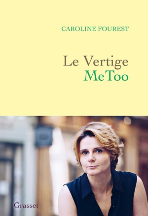 Le Vertige Metoo : Trouver L'equilibre Apres La Nouvelle Revolution Sexuelle 