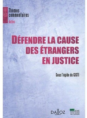 Defendre La Cause Des Etrangers En Justice 